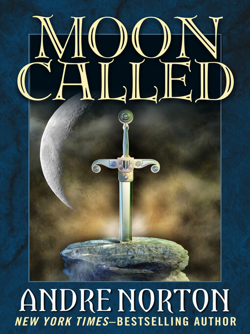 Title details for Moon Called by Andre Norton - Available